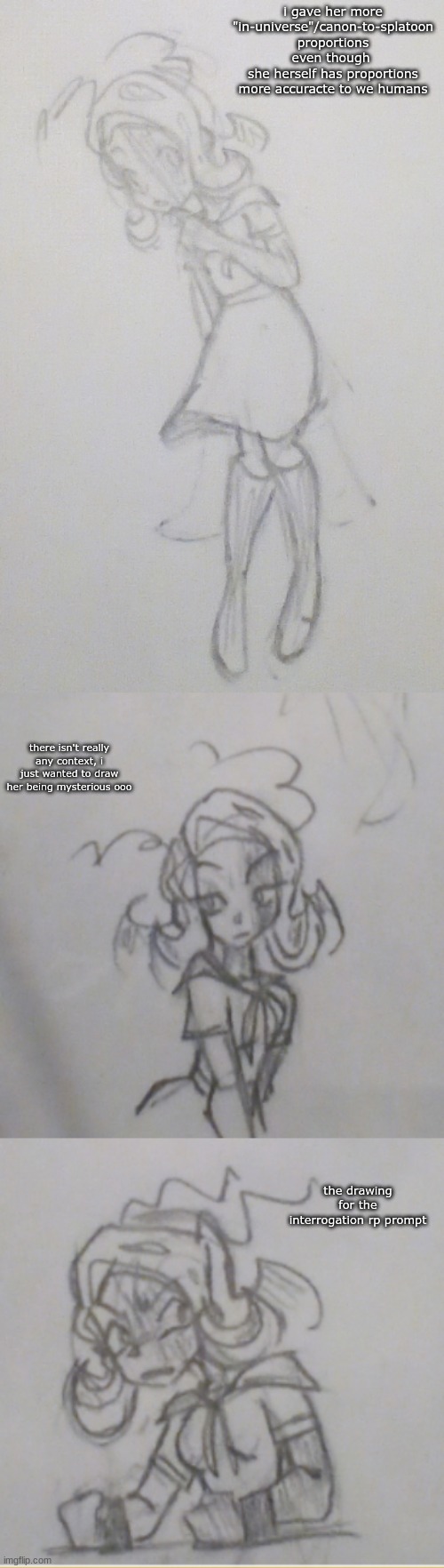 i gave her more "in-universe"/canon-to-splatoon proportions even though 
she herself has proportions more accuracte to we humans; there isn't really any context, i just wanted to draw her being mysterious ooo; the drawing for the interrogation rp prompt | made w/ Imgflip meme maker