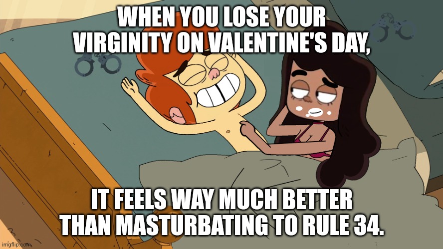 This got into mama last night, and daddy liked it! | WHEN YOU LOSE YOUR VIRGINITY ON VALENTINE'S DAY, IT FEELS WAY MUCH BETTER THAN MASTURBATING TO RULE 34. | image tagged in kinky valentine,kinky,valentine's day,ollie's pack,rule 34 | made w/ Imgflip meme maker