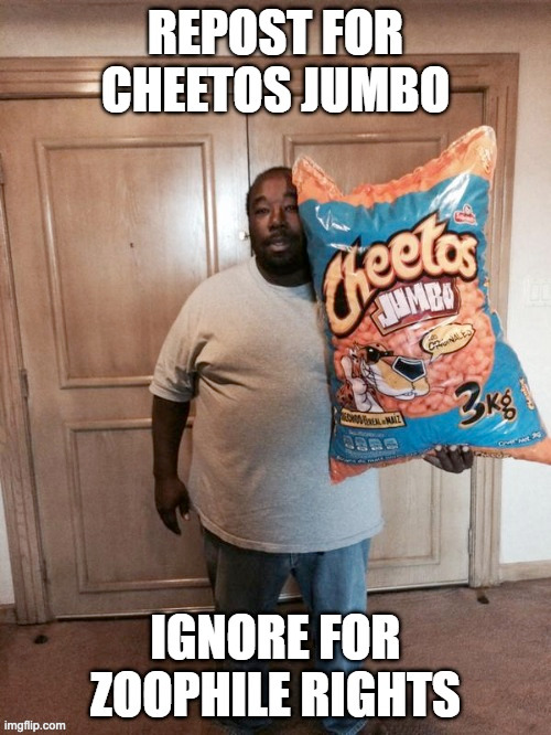 repost for cheetos jumbo Blank Meme Template