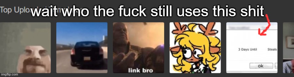 it just suddenly pooped up what | wait who the fuck still uses this shit | made w/ Imgflip meme maker