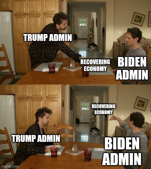 Oh | TRUMP ADMIN; BIDEN ADMIN; RECOVERING ECONOMY; RECOVERING ECONOMY; TRUMP ADMIN; BIDEN ADMIN | image tagged in plate toss,government,republicans,democrats,conservative,liberals | made w/ Imgflip meme maker
