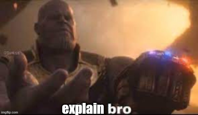 link bro | explain | image tagged in link bro | made w/ Imgflip meme maker