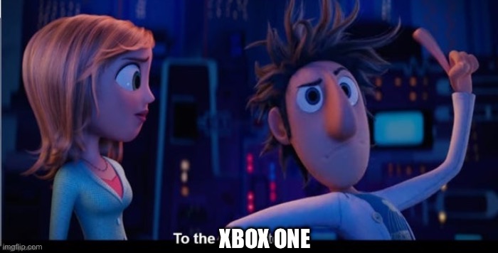 To the computer | XBOX ONE | image tagged in to the computer | made w/ Imgflip meme maker