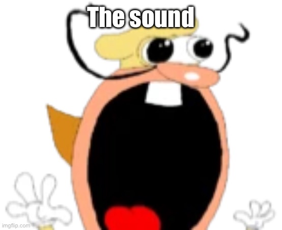 The little goober (The Noise Pizza Tower) | The sound | image tagged in the little goober the noise pizza tower | made w/ Imgflip meme maker