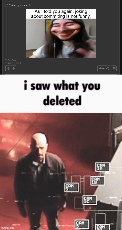 image tagged in i saw what you deleted | made w/ Imgflip meme maker