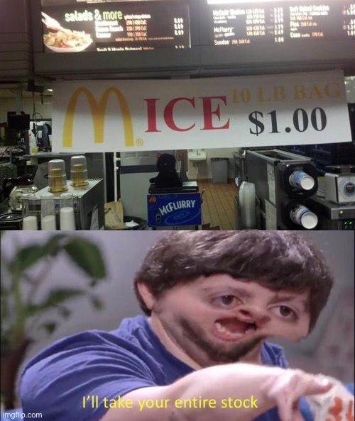 Yummy mice (you had ONE job chapter 9) | image tagged in i'll take your entire stock,you had one job,mcdonalds | made w/ Imgflip meme maker