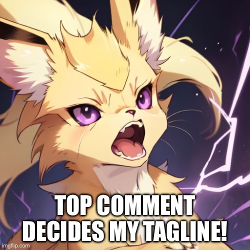 sporko screaming | TOP COMMENT DECIDES MY TAGLINE! | image tagged in sporko screaming | made w/ Imgflip meme maker