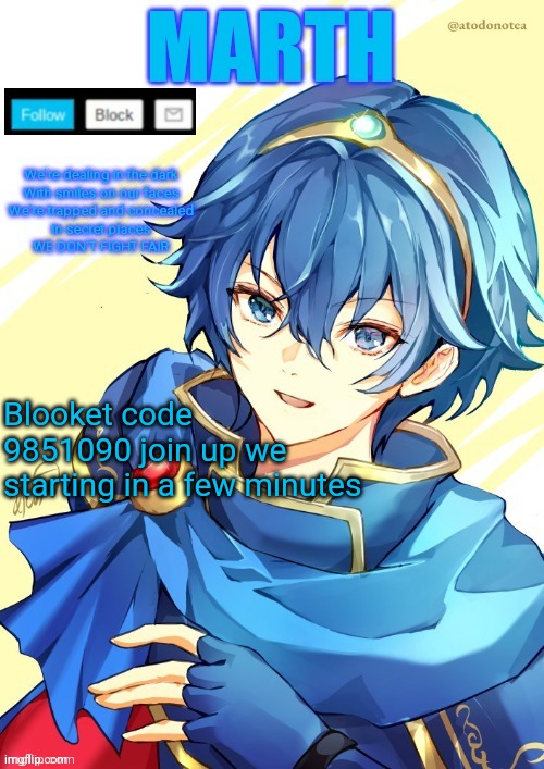 I want N and Marth to rail me until my legs can't move. | Blooket code 9851090 join up we starting in a few minutes | image tagged in i want n and marth to rail me until my legs can't move | made w/ Imgflip meme maker
