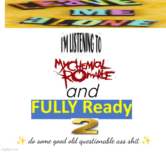 current mood | and; ✨ do some good old questionable ass shit ✨ | made w/ Imgflip meme maker