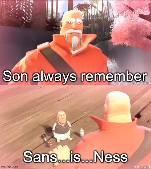 it's just a theory, A GAME THEORY! | Sans...is...Ness | image tagged in dying is gay blank | made w/ Imgflip meme maker