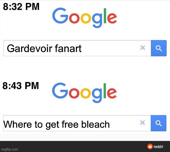 8:32 google search | Gardevoir fanart; Where to get free bleach | image tagged in 8 32 google search,cringe,gardevoir,sus | made w/ Imgflip meme maker