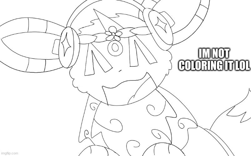 e | IM NOT COLORING IT LOL | image tagged in idk | made w/ Imgflip meme maker