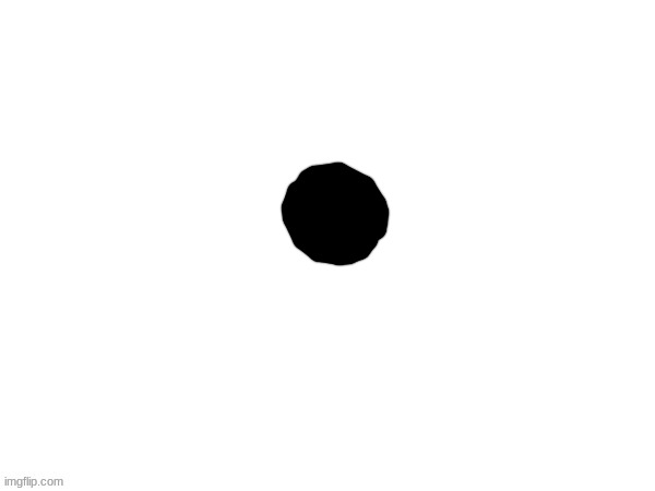 there's a black dot now | made w/ Imgflip meme maker