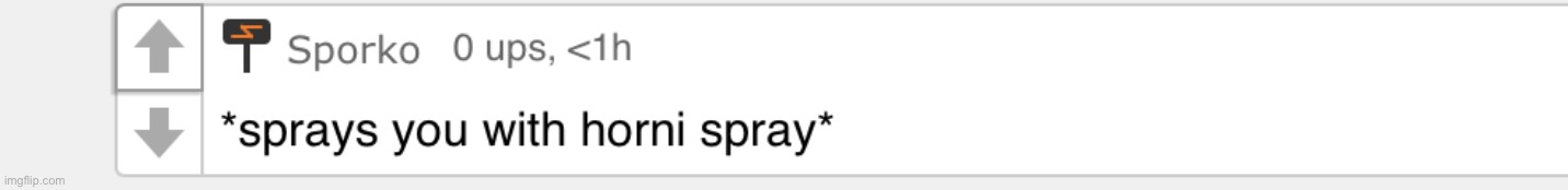Sprays you | image tagged in sprays you | made w/ Imgflip meme maker