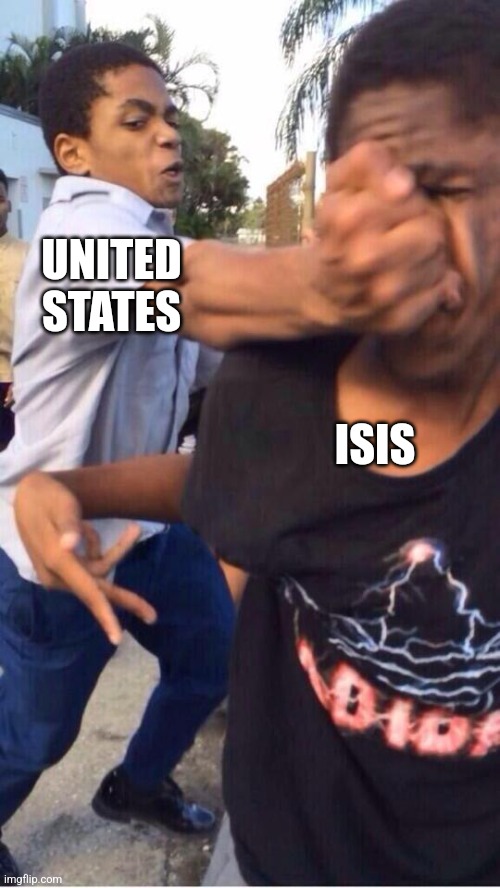 When ISIS tries to fuck with America | UNITED STATES; ISIS | image tagged in people fighting | made w/ Imgflip meme maker