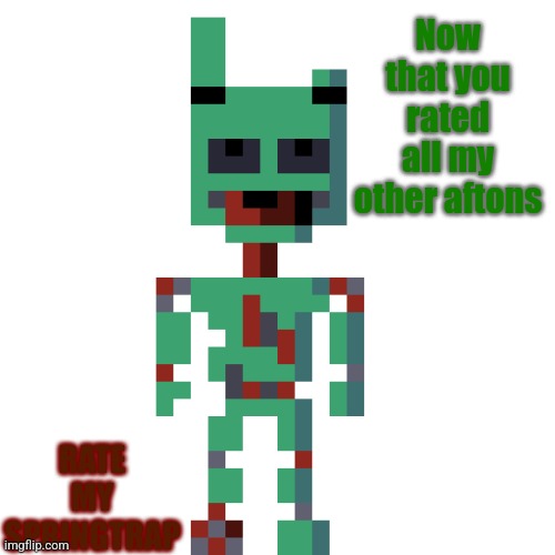 I really enjoyed this series, thanks for the support, and let me know if you want more : D | Now that you rated all my other aftons; RATE MY SPRINGTRAP | image tagged in springtrap,willy afon,thank you | made w/ Imgflip meme maker