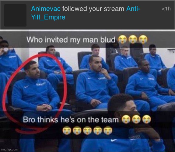 image tagged in bro thinks he's on the team | made w/ Imgflip meme maker