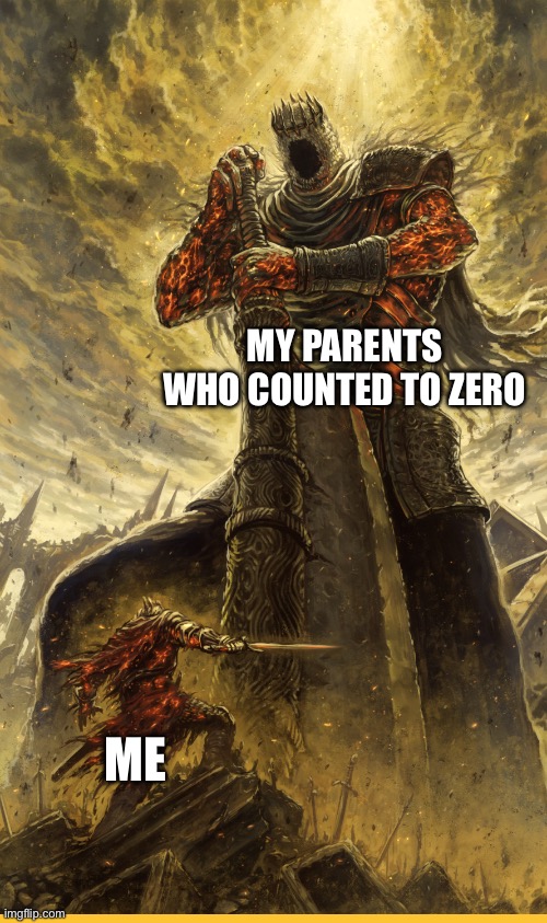 I’m in danger | MY PARENTS WHO COUNTED TO ZERO; ME | image tagged in fantasy painting,oh wow are you actually reading these tags,childhood | made w/ Imgflip meme maker