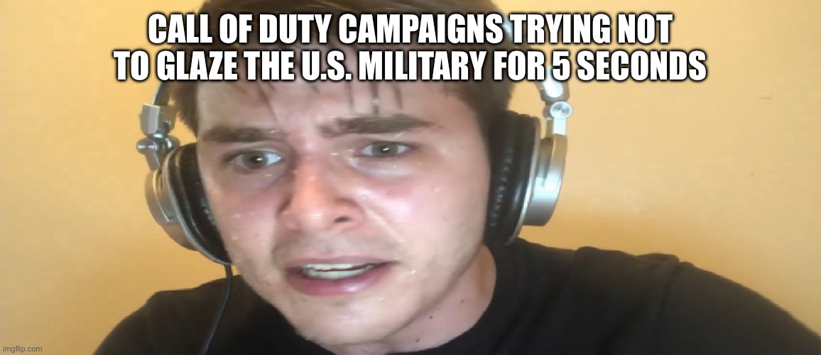 Press “L2” to de-escalate civilians | CALL OF DUTY CAMPAIGNS TRYING NOT TO GLAZE THE U.S. MILITARY FOR 5 SECONDS | image tagged in sweaty gamer,call of duty,gaming,video games,activision | made w/ Imgflip meme maker