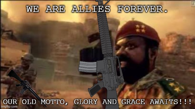 I'm Bored so I made a Pro-TwoKinds Prop because why not!? | WE ARE ALLIES FOREVER. OUR OLD MOTTO, GLORY AND GRACE AWAITS!!! | image tagged in mpla,twokinds,pro-fandom,propaganda,wwiv | made w/ Imgflip meme maker