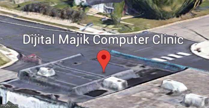 image tagged in majik computer clinic | made w/ Imgflip meme maker