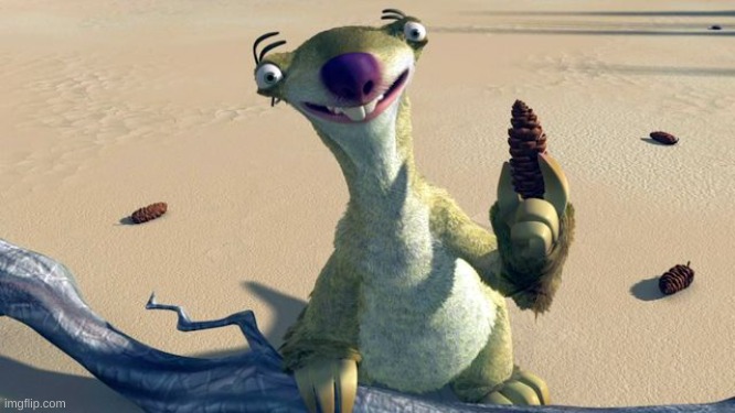 Sid the sloth | image tagged in sid the sloth | made w/ Imgflip meme maker