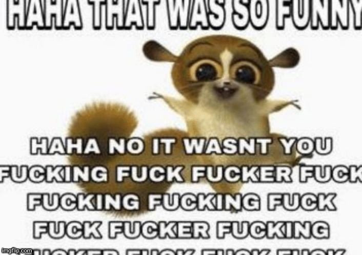 haha that was so funny | image tagged in haha that was so funny | made w/ Imgflip meme maker