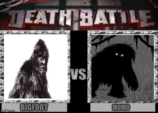 Cryptids | BIGFOOT; MOMO | image tagged in death battle | made w/ Imgflip meme maker