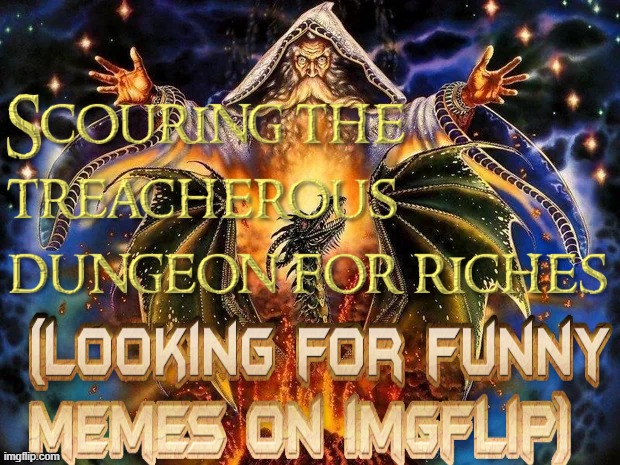 i love making these outrageous memes | made w/ Imgflip meme maker