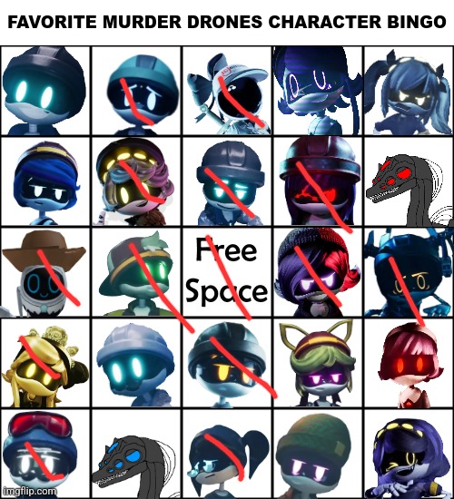 2 bingos, now that is how its done. | image tagged in favorite murder drones character bingo | made w/ Imgflip meme maker