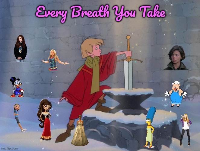 Every Breath You Take (Disney Cover) | Every Breath You Take | image tagged in ducktales,disney,song,the simpsons,deviantart,princess | made w/ Imgflip meme maker