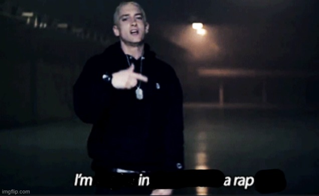Guys I think he's in a rap | made w/ Imgflip meme maker