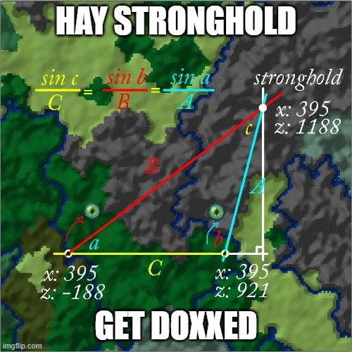 Stronghold Nav | HAY STRONGHOLD; GET DOXXED | image tagged in minecraft,minecraft memes,speedrun | made w/ Imgflip meme maker