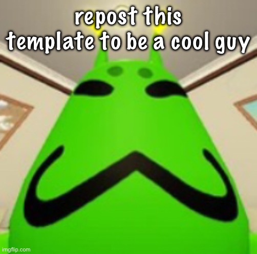 gnarpy | repost this template to be a cool guy | image tagged in gnarpy | made w/ Imgflip meme maker