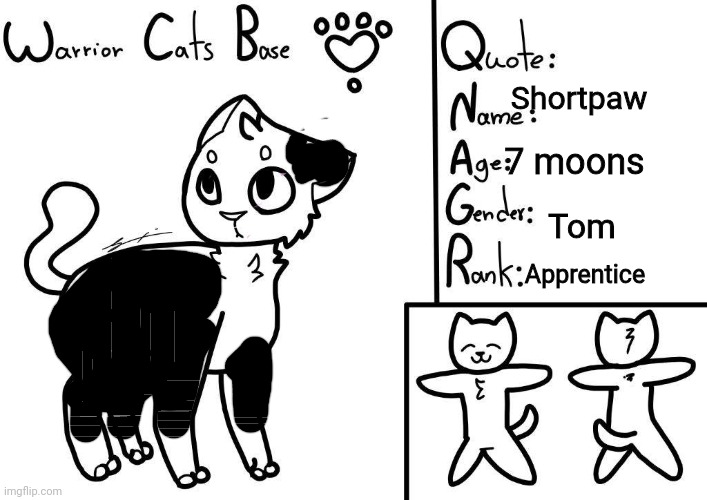 Shortpaw | Shortpaw; 7 moons; Tom; Apprentice | image tagged in warrior cats oc,shortpaw | made w/ Imgflip meme maker