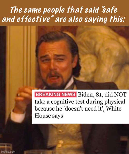 Follow the $cience | The same people that said “safe and effective” are also saying this: | image tagged in memes,laughing leo,politics lol,derp,government corruption | made w/ Imgflip meme maker