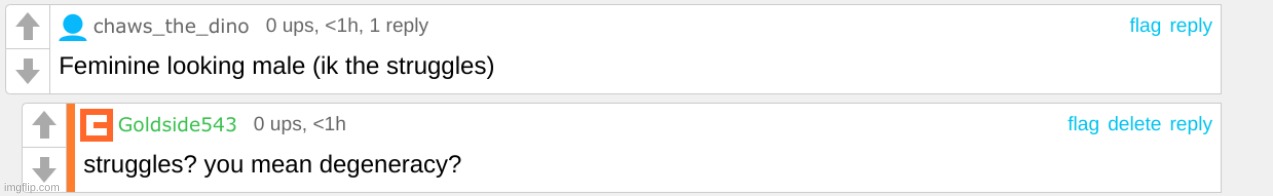 why does every insult I make sound worse in hindsight? | made w/ Imgflip meme maker