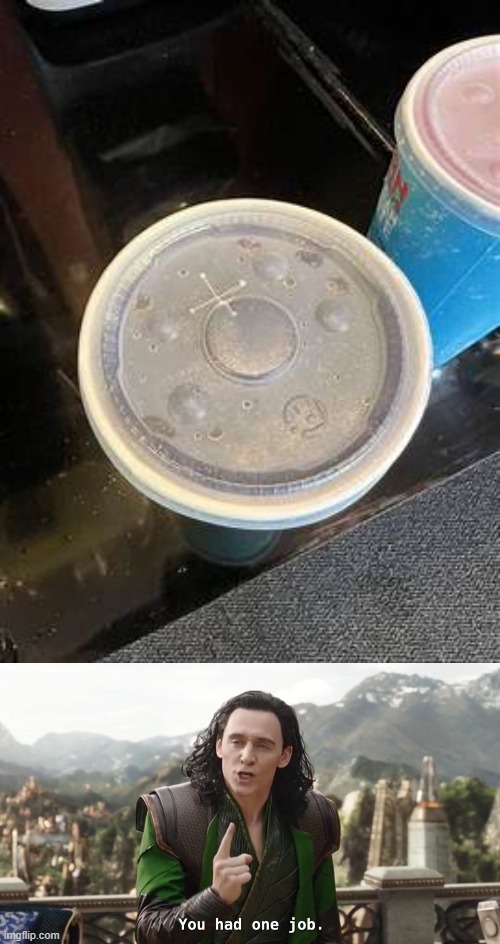 Oh my god | image tagged in you had one job just the one,you had one job,soda | made w/ Imgflip meme maker