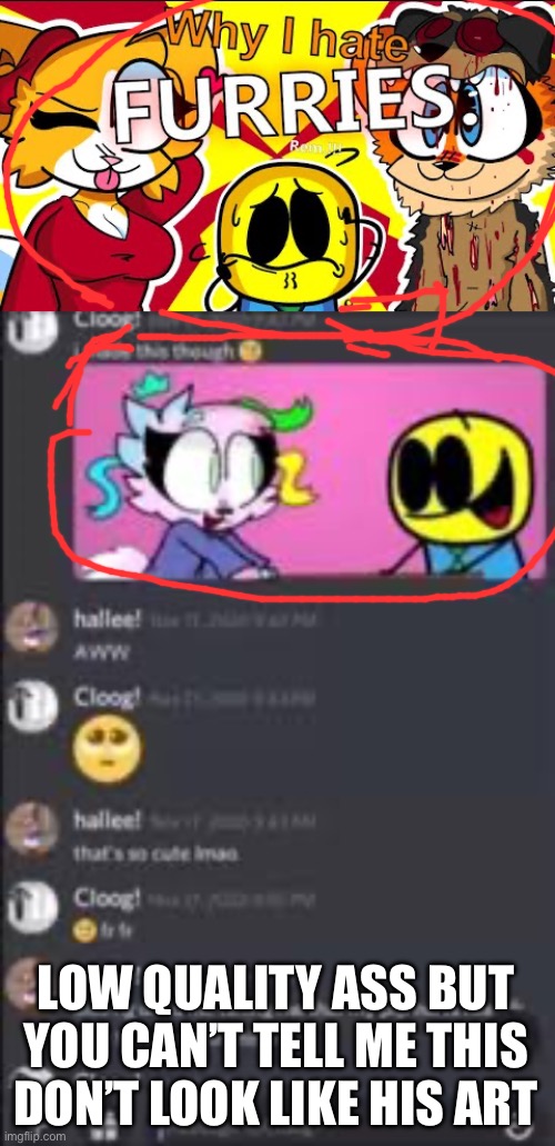 LOW QUALITY ASS BUT YOU CAN’T TELL ME THIS DON’T LOOK LIKE HIS ART | made w/ Imgflip meme maker