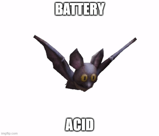 If ykyk | BATTERY; ACID | made w/ Imgflip meme maker