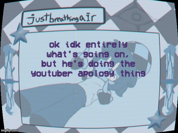 this whole thing makes me feel a bit icky ngl | ok idk entirely what's going on, but he's doing the youtuber apology thing | made w/ Imgflip meme maker