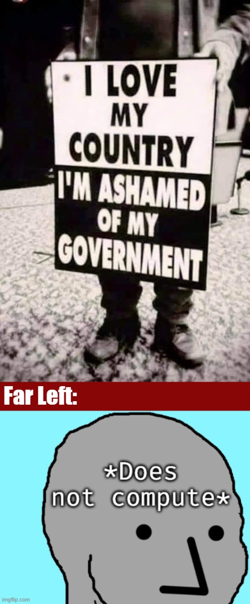 Far Left: | image tagged in politics,npc | made w/ Imgflip meme maker
