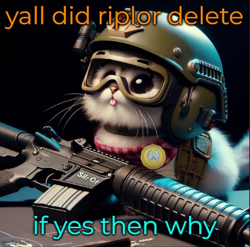is it because of the tf2 sniperist thingy | yall did riplor delete; if yes then why | image tagged in ai generated silly critter but better | made w/ Imgflip meme maker