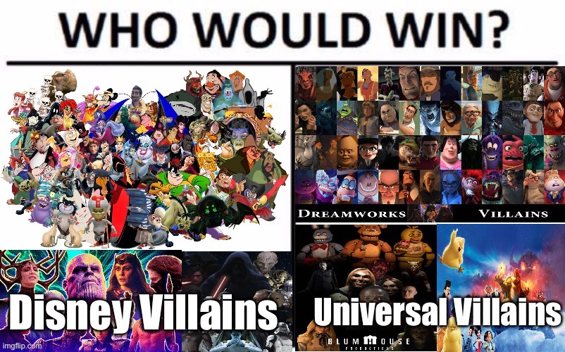 image tagged in disney,who would win,dreamworks,illumination,marvel | made w/ Imgflip meme maker