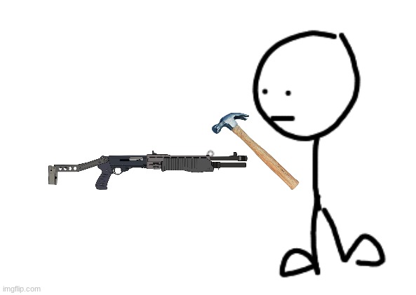 sensible stick decides to fix the broken spas-12 | image tagged in image tags | made w/ Imgflip meme maker