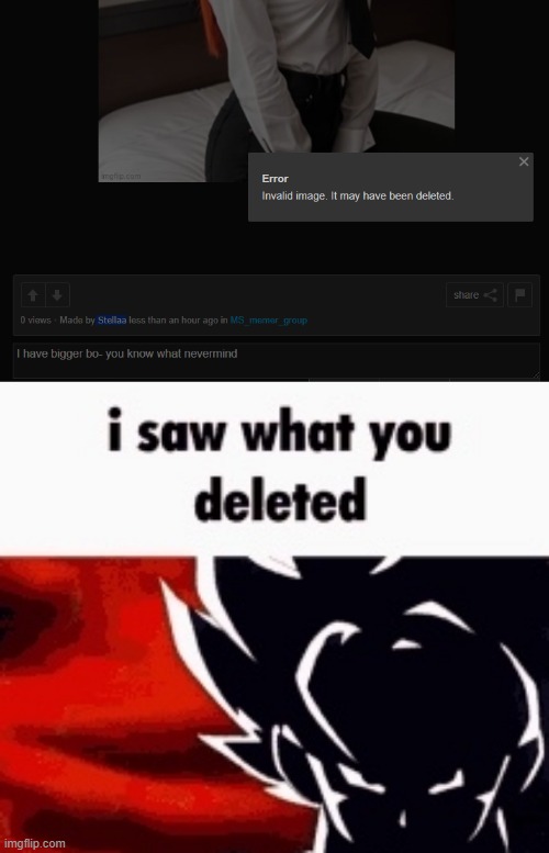 image tagged in i saw what you deleted | made w/ Imgflip meme maker