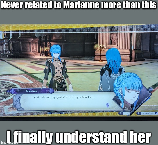That's why I pull Hilda moves and try to make other people do it for me | Never related to Marianne more than this; I finally understand her | image tagged in fire,fire emblem | made w/ Imgflip meme maker