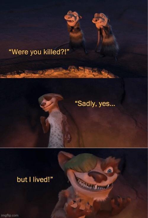 I'm back | image tagged in but i lived | made w/ Imgflip meme maker