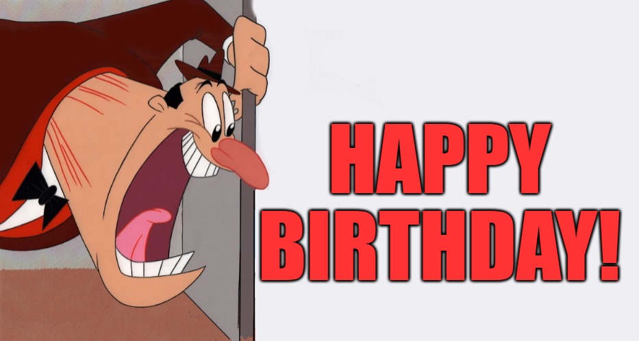 HEY! | HAPPY BIRTHDAY! | image tagged in hey | made w/ Imgflip meme maker