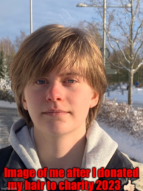 Image of me after I donated my hair to charity 2023 👍🏻 | made w/ Imgflip meme maker